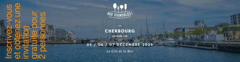 Château Gûnes au Salon « Aux Vignobles ! » de Cherbourg ( 5 au 7 décembre 2025)
